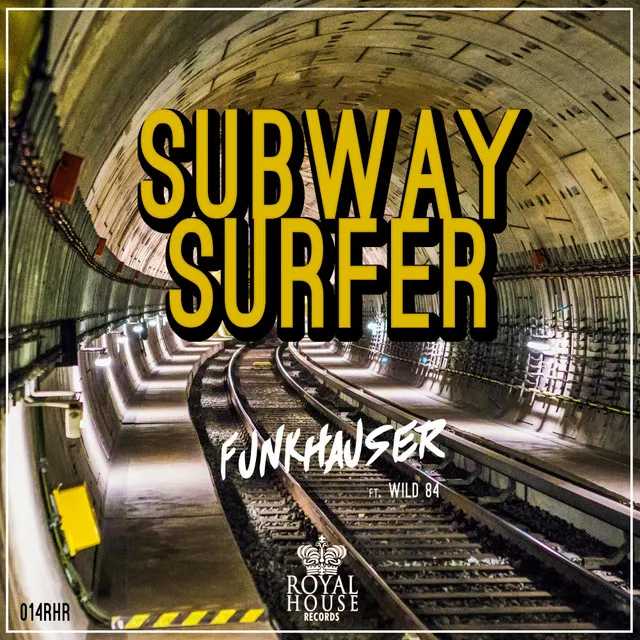 Subway Surfer by Funkhauser, Wild 84 - Hardstyle cover art