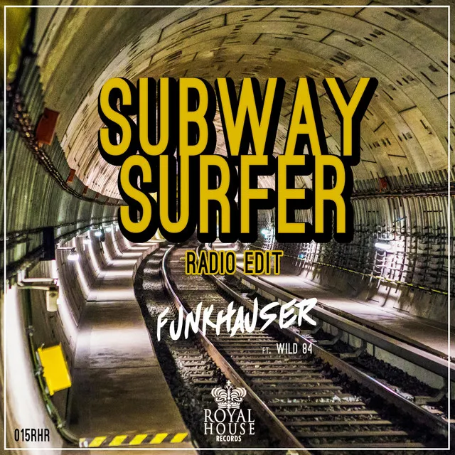 Subway Surfer - Radio Edit by Funkhauser, Wild 84 - Hardstyle cover art