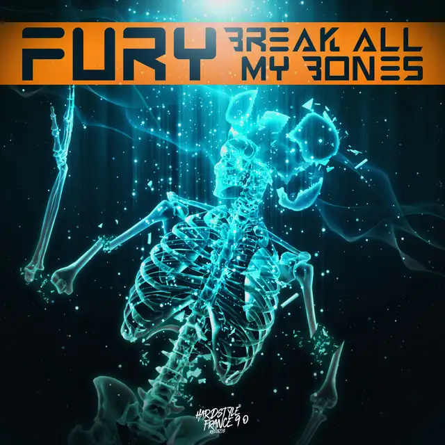 Break All My Bones by Fury - Rawstyle cover art