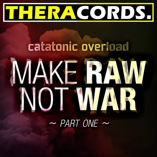 Cover art of Make Raw Not War Part 1
