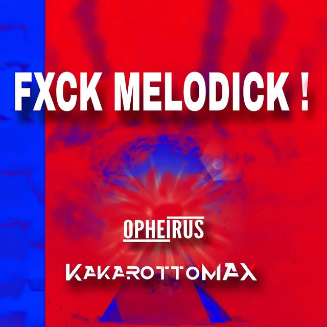 Cover art of Fxck Melodick !