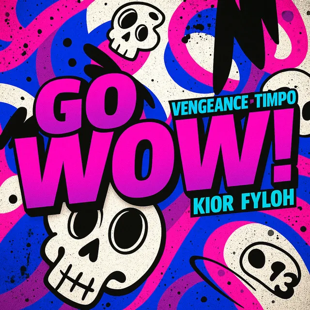 GO WOW! by Fyloh, KIOR, Vengeance, Timpo - Hardstyle cover art