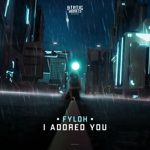 I Adored You by Fyloh - Hardstyle cover art