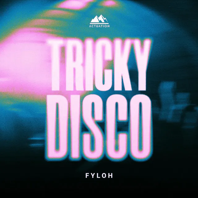 Tricky Disco by Fyloh - Hardstyle cover art