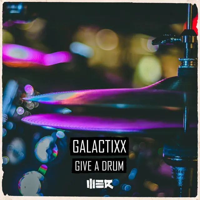 Give A Drum by Galactixx - Euphoric Hardstyle cover art