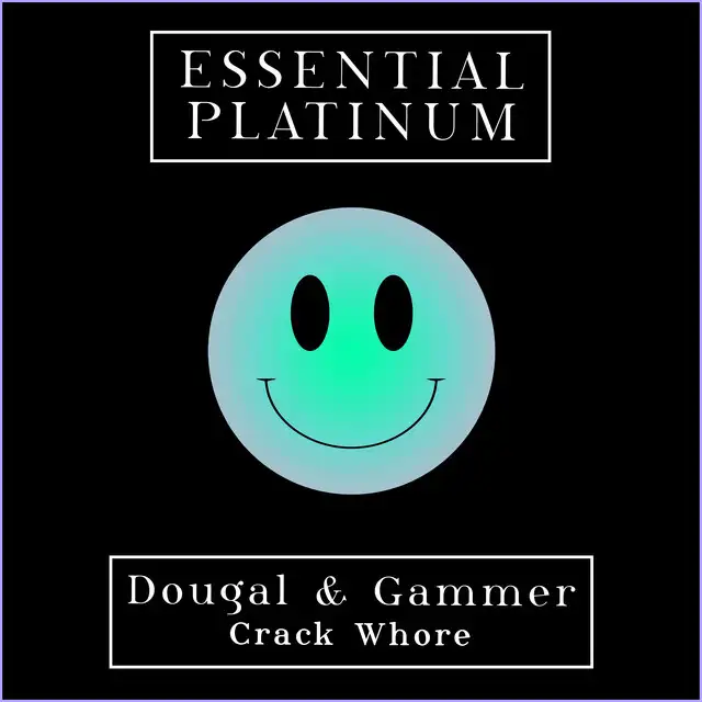 Crack Whore by Gammer, Dougal - Happy Hardcore cover art