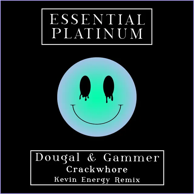 Crack Whore - Kevin Energy Remix by Gammer, Dougal, Kevin Energy - Happy Hardcore cover art
