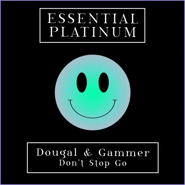 Don't Stop Go by Gammer, Dougal - Happy Hardcore cover art