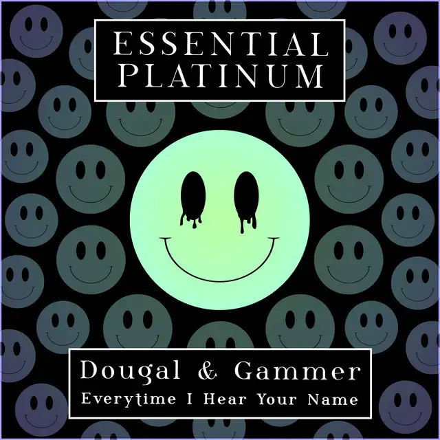 Every Time I Hear Your Name by Gammer, Dougal - Happy Hardcore cover art