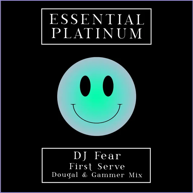 First Serve - Dougal & Gammer Mix by Gammer, Dougal, DJ Fear - Happy Hardcore cover art