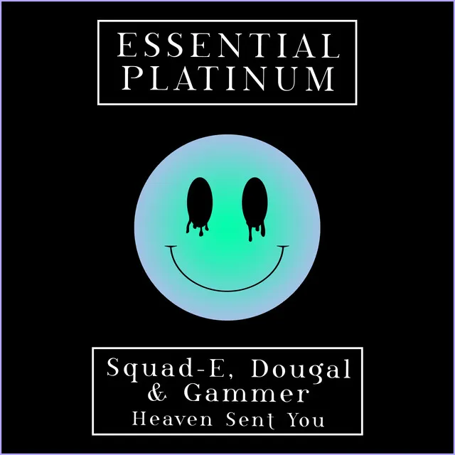 Heaven Sent You by Gammer, Dougal, Squad-E - Happy Hardcore cover art