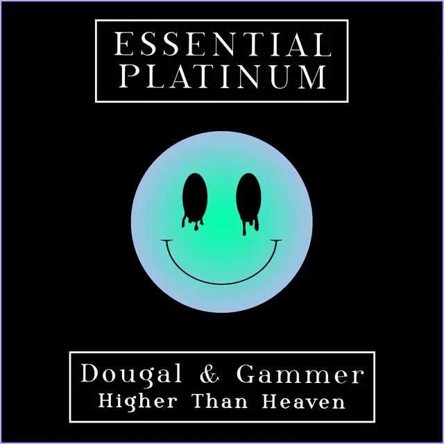 Higher Than Heaven by Gammer, Dougal - Happy Hardcore cover art