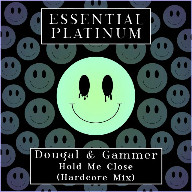 Hold Me Close - Hardcore Mix by Gammer, Dougal - Happy Hardcore cover art