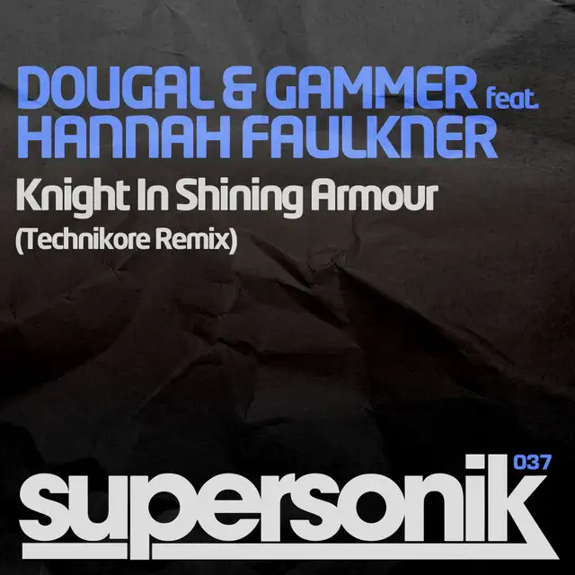 Knight In Shining Armour - Technikore Remix by Gammer, Dougal, Hannah Faulkner - Happy Hardcore cover art