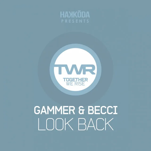 Look Back - Original Mix by Gammer, Becci - Happy Hardcore cover art