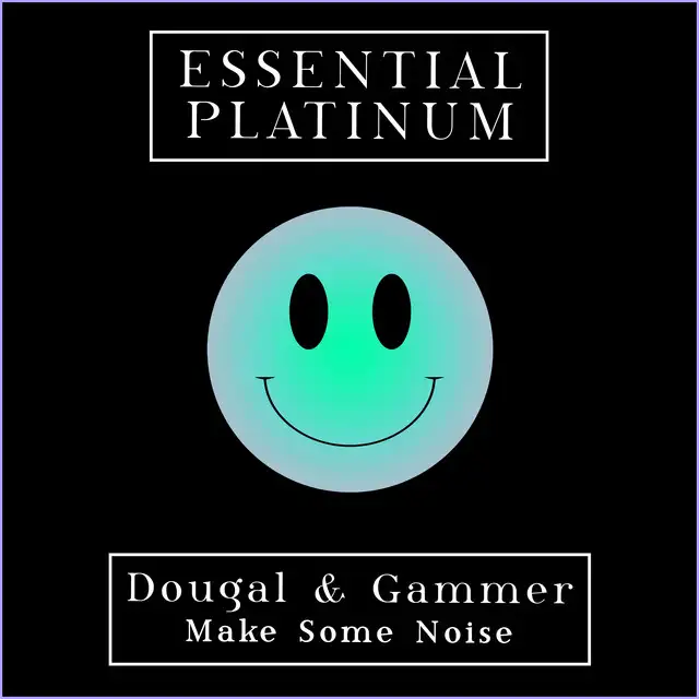 Make Some Noise by Gammer, Dougal - Happy Hardcore cover art