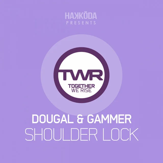 Shoulder Lock - Original Mix by Gammer, Dougal - Happy Hardcore cover art