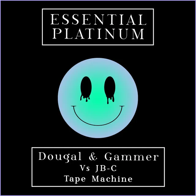 Tape Machine by Gammer, Dougal, JB-C - Happy Hardcore cover art