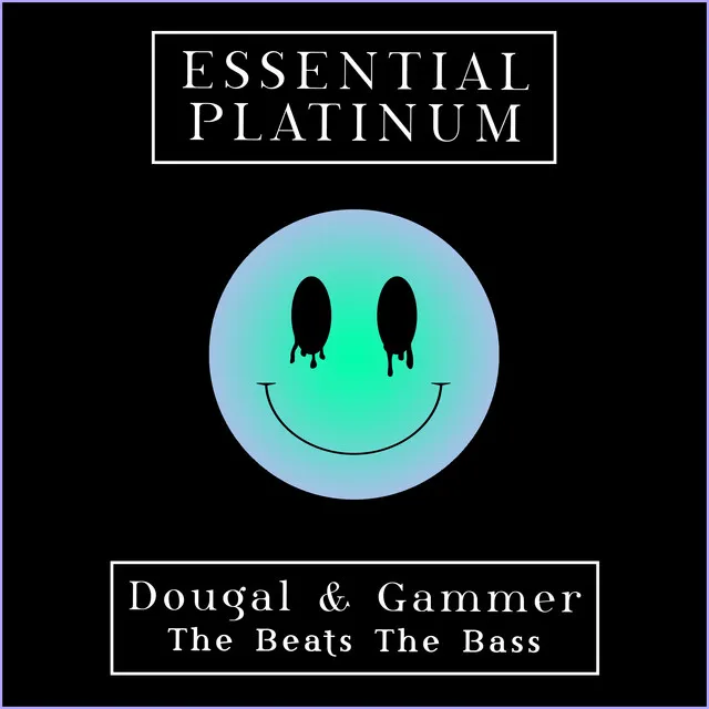 The Beats The Bass by Gammer, Dougal - Happy Hardcore cover art