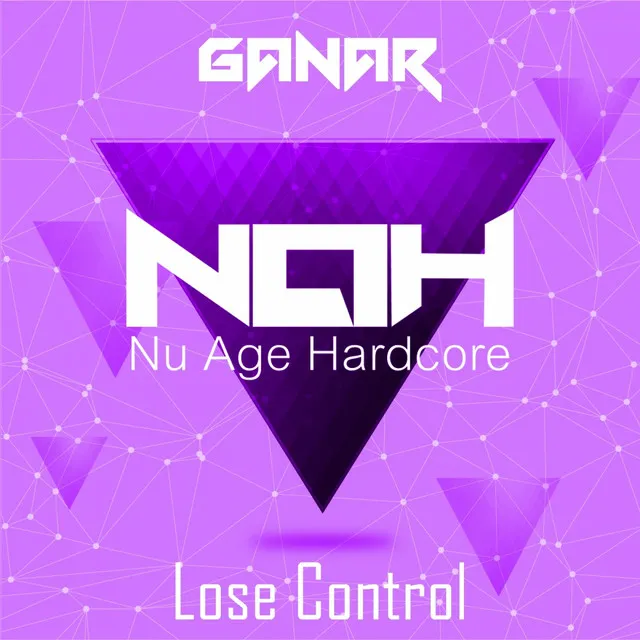 Lose Control - Original Mix by Ganar - Happy Hardcore cover art
