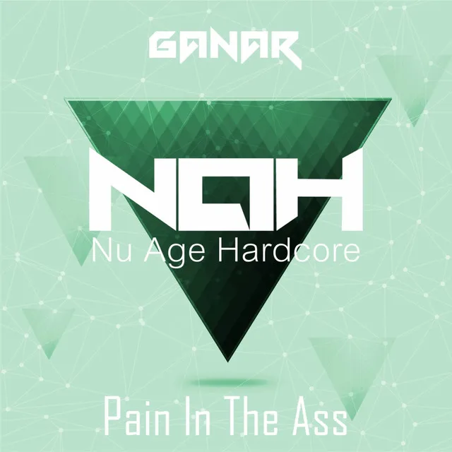 Pain In The Ass - Original Mix by Ganar - Happy Hardcore cover art