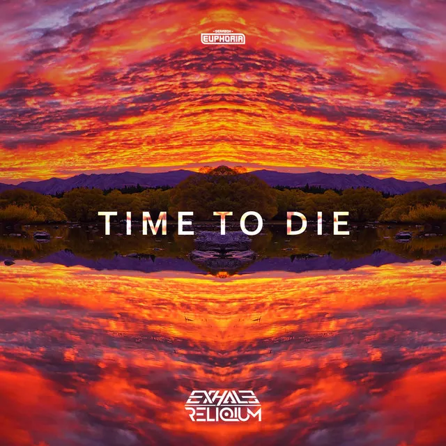 Time To Die by Gearbox Digital, ReliQium, Exhale - Rawstyle cover art