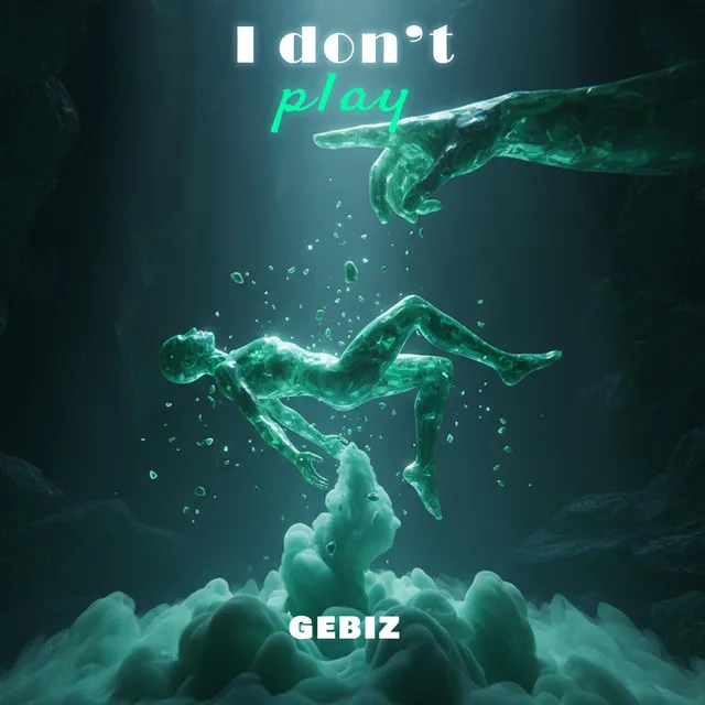 I DON'T PLAY by Gébiz - Uptempo cover art