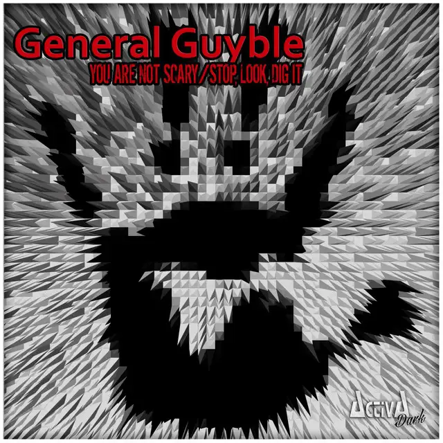 Stop, Look, Dig It by General Guyble - Hardcore cover art