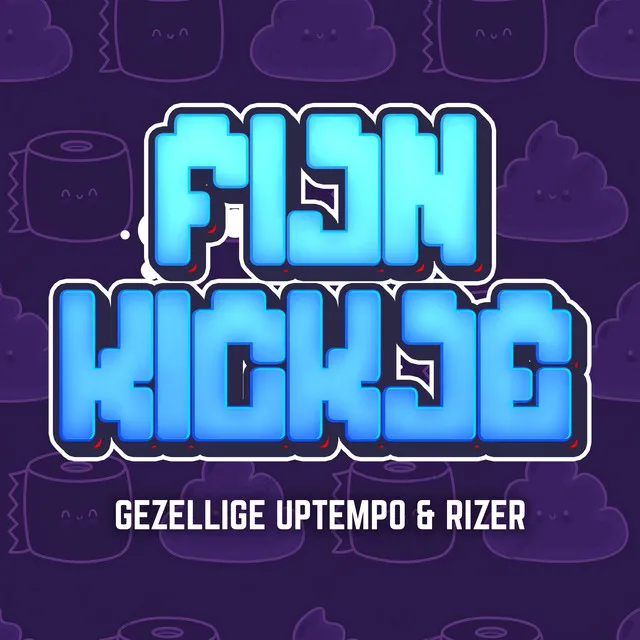 Fijn Kickje by Gezellige Uptempo, Rizer - Uptempo cover art