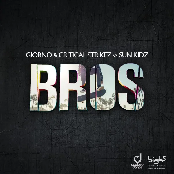 Bros by Giorno, Sun Kidz, Critical Strikez - Hardstyle cover art