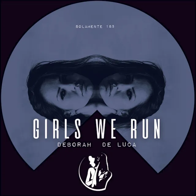 Cover art of Girls We Run
