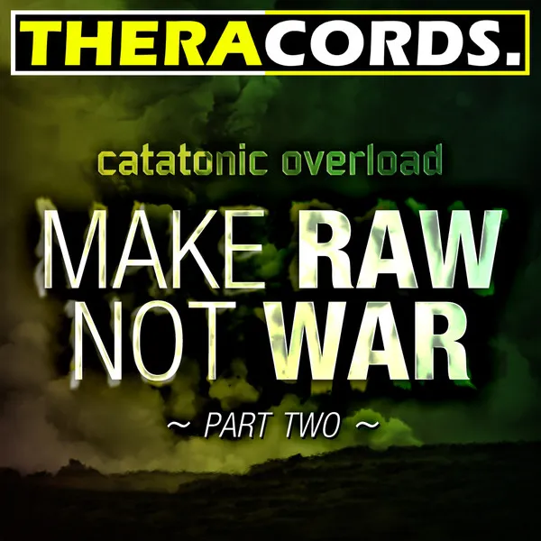 Cover art of Make Raw Not War, Part 2