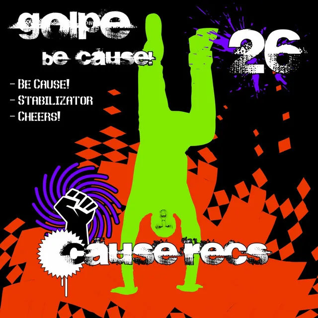 Be Cause! - Original Mix by Golpe - Hard Techno cover art