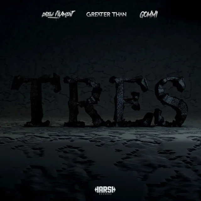 Tres by Gommi, Drewfilament, Greater Than - Hardstyle cover art