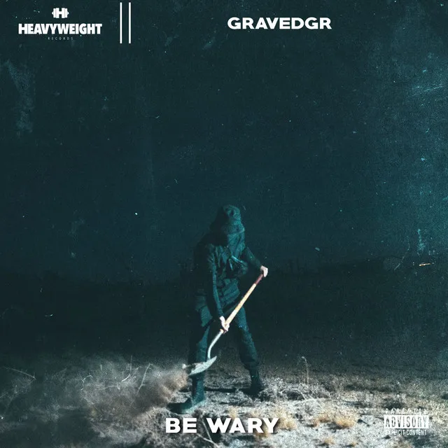 BE WARY by GRAVEDGR - Hardstyle cover art