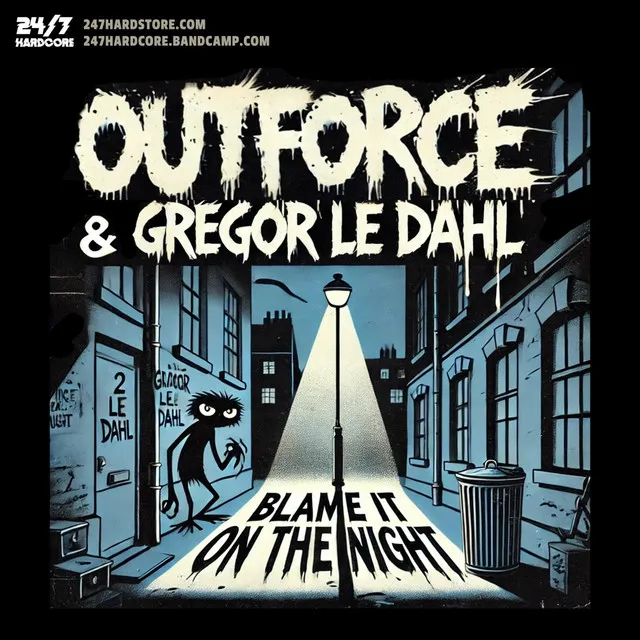 Blame It On The Night by Gregor Le Dahl, Outforce, 247 Hardcore - Happy Hardcore cover art
