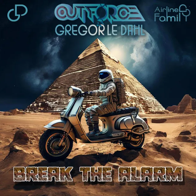 Break The Alarm by Gregor Le Dahl, Outforce - Happy Hardcore cover art