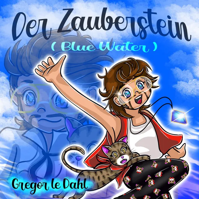 Der Zauberstein (Blue Water) by Gregor Le Dahl - Happy Hardcore cover art