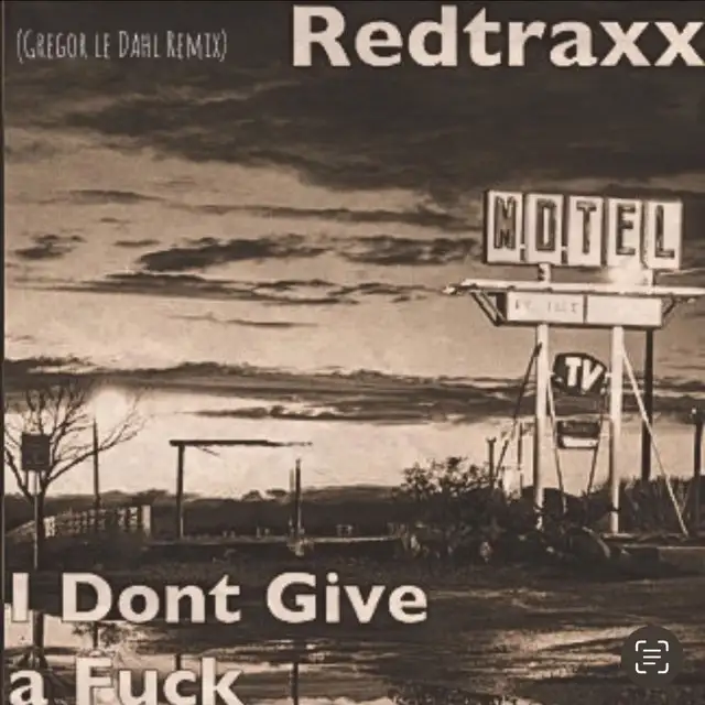 I Dont Give A Fuck by Gregor Le Dahl, Redtraxx - Happy Hardcore cover art