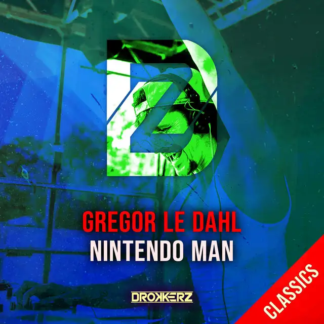 Nintendo Man - Original Mix by Gregor Le Dahl - Happy Hardcore cover art