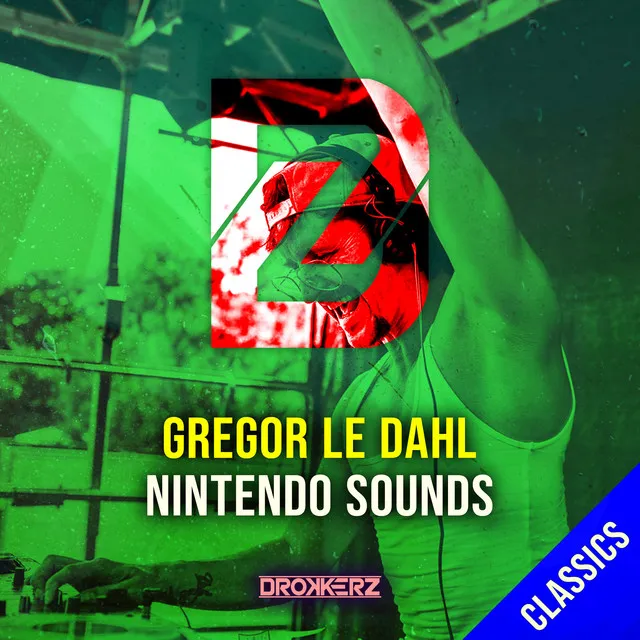 Nintendo Sounds - Original Mix by Gregor Le Dahl - Happy Hardcore cover art
