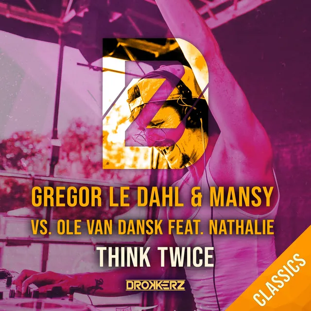 Think Twice - Rescue Remix by Gregor Le Dahl, Ole Van Dansk, Rescue, Nathalie, Mansy - Happy Hardcore cover art