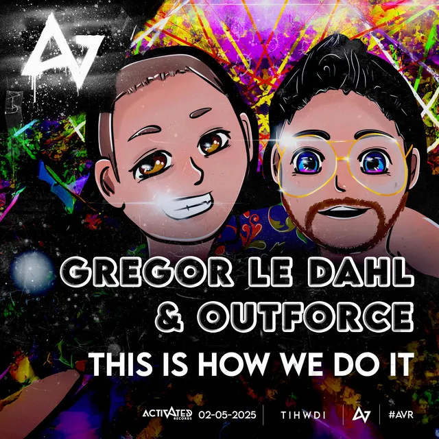 This Is How We Do It - Extended by Gregor Le Dahl, Outforce - Happy Hardcore cover art