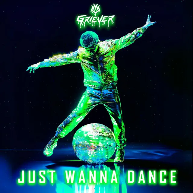 JUST WANNA DANCE by Griever - Hardstyle cover art