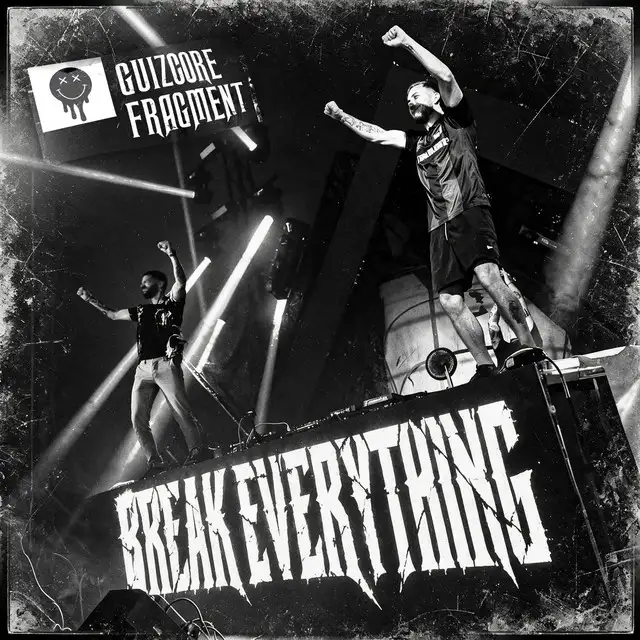 Break Everything by Guizcore, Fragment - Uptempo cover art