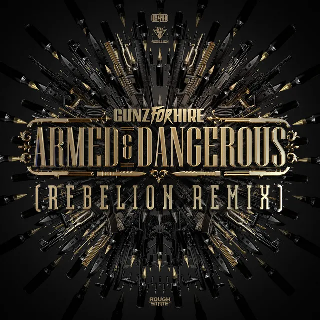 Armed & Dangerous - Rebelion remix by Gunz For Hire, Rebelion - Hardstyle cover art
