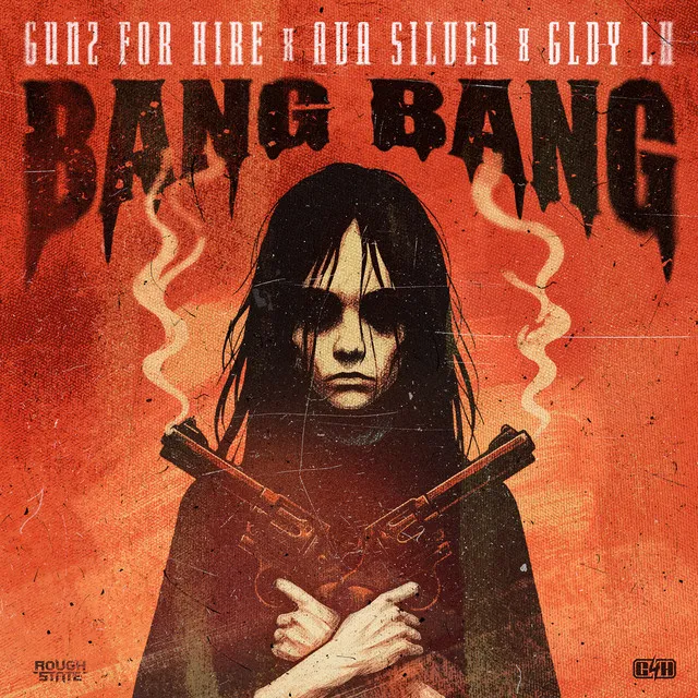 Bang Bang by Gunz For Hire, GLDY LX, Ava Silver - Hardstyle cover art