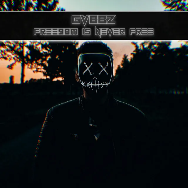 Freedom Is Never Free by GVBBZ - Hardstyle cover art