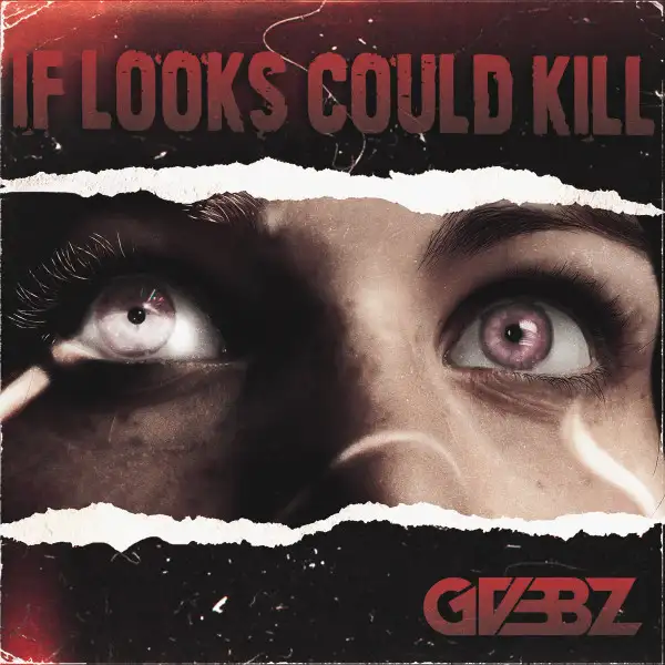 If Looks Could Kill by GVBBZ - Hardstyle cover art