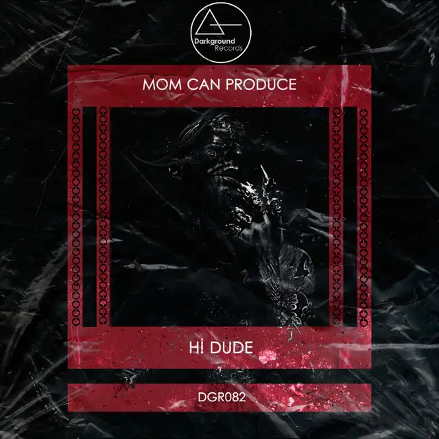 Mom Can Produce by H! Dude - Hard Techno cover art